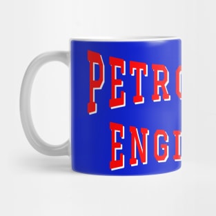 Petroleum Engineer in Red Color Text Mug